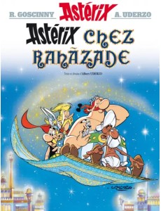 Astérix. Tome 28. Astérix chez Rahàzade Astérix. Tome 28. Astérix chez Rahàzade