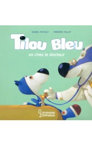 Tilou bleu va chez le docteur