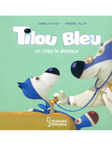 Tilou bleu va chez le docteur