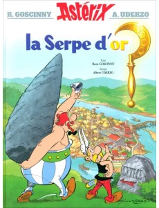 Astérix. Tome 2. La serpe d