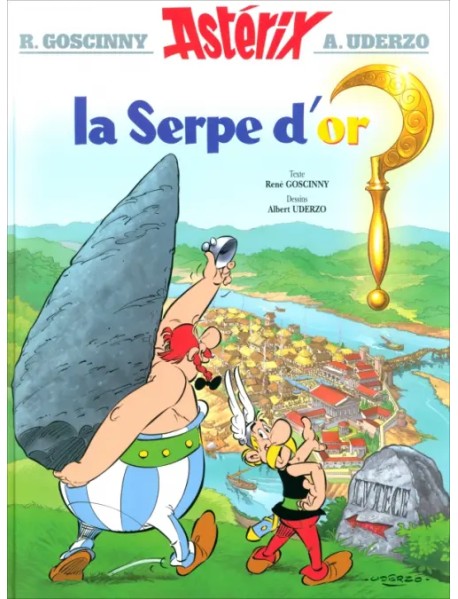 Astérix. Tome 2. La serpe d'or