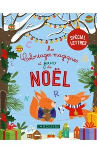 Mes coloriages magiques et jeux de Noel - lettres