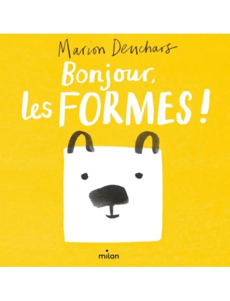 Bonjour, les formes !