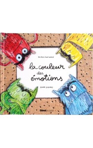 La couleur des émotions. Un livre tout animé