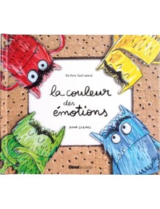 La couleur des émotions. Un livre tout animé La couleur des émotions. Un livre tout animé