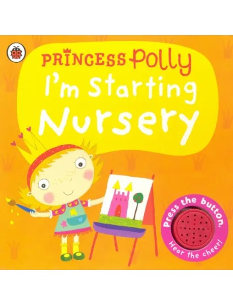 Princess Polly. I'm Starting Nursery