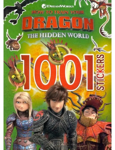 The Hidden World: 1001 Stickers How to Train Your