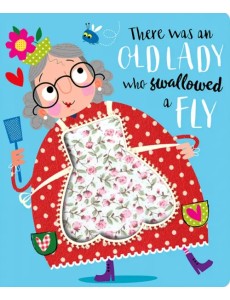 There Was an Old Lady Who Swallowed a Fly There Was an Old Lady Who Swallowed a Fly