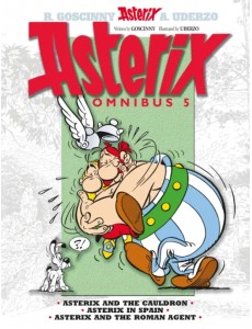Asterix. Omnibus 5. Asterix and The Cauldron. Asterix in Spain. Asterix and The Roman Agent Asterix. Omnibus 5. Asterix and The Cauldron. Asterix in Spain. Asterix and The Roman Agent