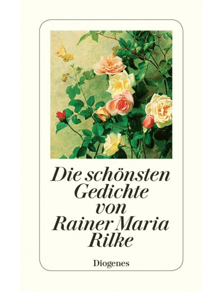 Die schonsten Gedichte von Rainer Maria Rilke