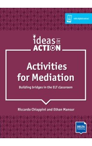 Activities for Mediation. Building Bridges in the ELT Classroom with photocopiable activities