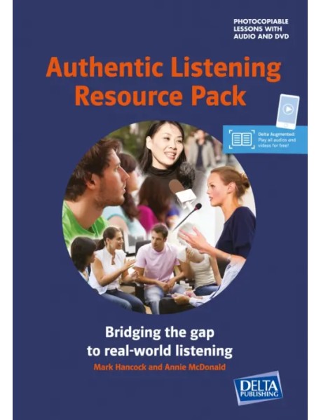 Authentic Listening Resource Pack. Bridging the gap to real-world listening + Audio + DVD