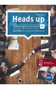 Heads up. B1. Spoken English for business. Student’s Book with audios online