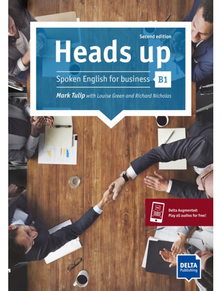 Heads up. B1. Spoken English for business. Student’s Book with audios online