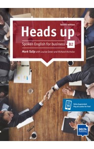 Heads up. B2. Spoken English for business. Student’s Book with audios online