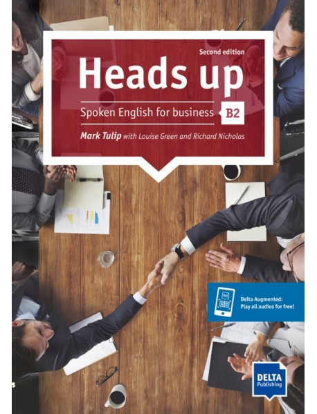 Heads up. B2. Spoken English for business. Student’s Book with audios online