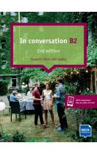 In conversation. B2. 2nd edition. Conversation course. Student’s Book with audios