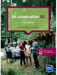 In conversation. B2. 2nd edition. Conversation course. Student’s Book with audios