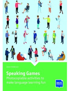 Speaking Games. Photocopiable activities to make language learning fun