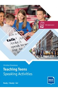 Teaching Teens. Speaking Activities. Ready - Steady - Go! Teacher's Resource Book + digital extras