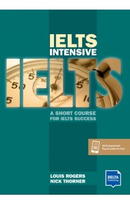 IELTS Intensive. A Short Course For IELTS Success. Student's Book with digital extras