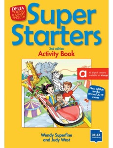 Super Starters. 2nd edition. New edition for the revised 2018 exam. Activity Book Super Starters. 2nd edition. New edition for the revised 2018 exam. Activity Book