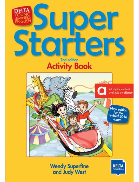 Super Starters. 2nd edition. New edition for the revised 2018 exam. Activity Book