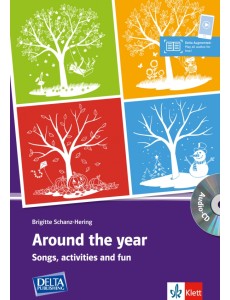 Around the year. Songs, activities and fun with photocopiable activities and audio-CD