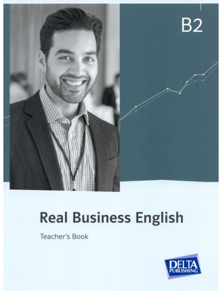 Real Business English B2. Teacher’s Book