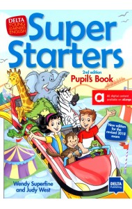 Super Starters. 2nd edition. Pupil’s Book