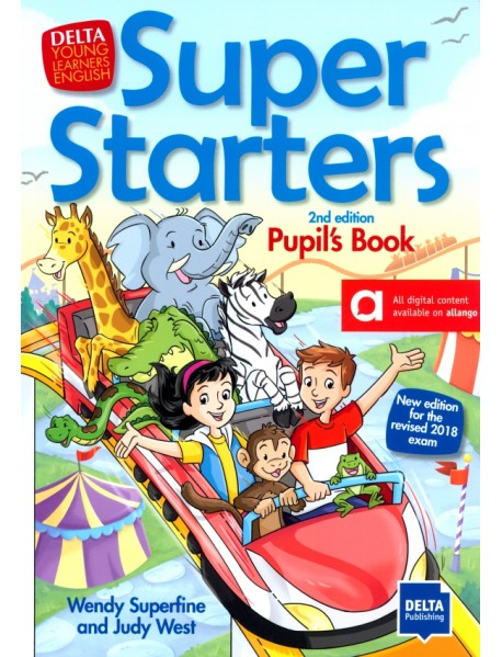 Super Starters. 2nd edition. Pupil’s Book