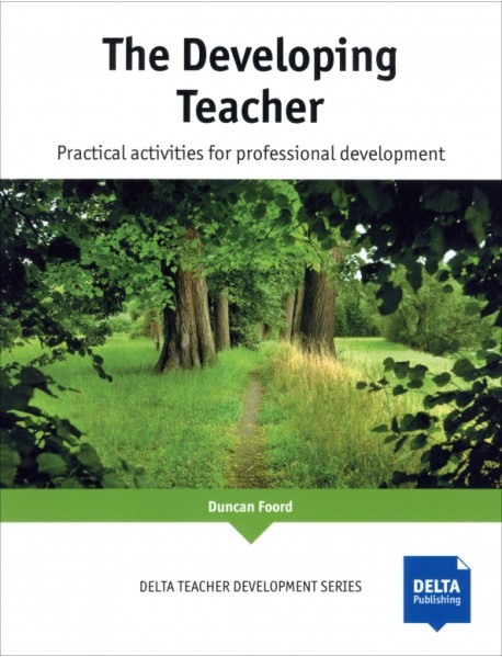 The Developing Teacher. Practical activities for professional development