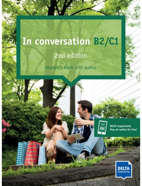 In conversation. B2-C1. 2nd edition. Conversation course. Student’s Book with audios