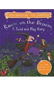 Room on the Broom. A Read and Play Story