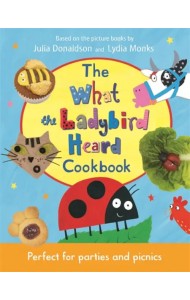 The What the Ladybird Heard Cookbook
