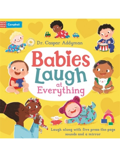 Babies Laugh at Everything