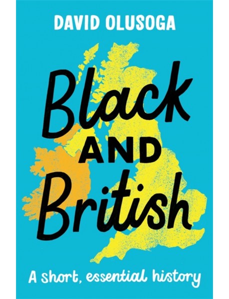 Black and British: A short, essential history