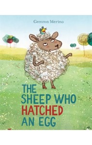 The Sheep Who Hatched an Egg