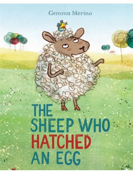 The Sheep Who Hatched an Egg