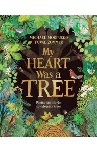 My Heart was a Tree