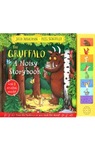 The Gruffalo. A Noisy Storybook