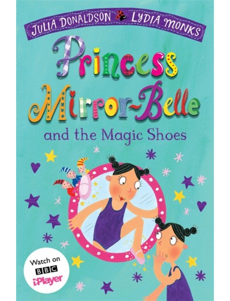 Princess Mirror-Belle and the Magic Shoes