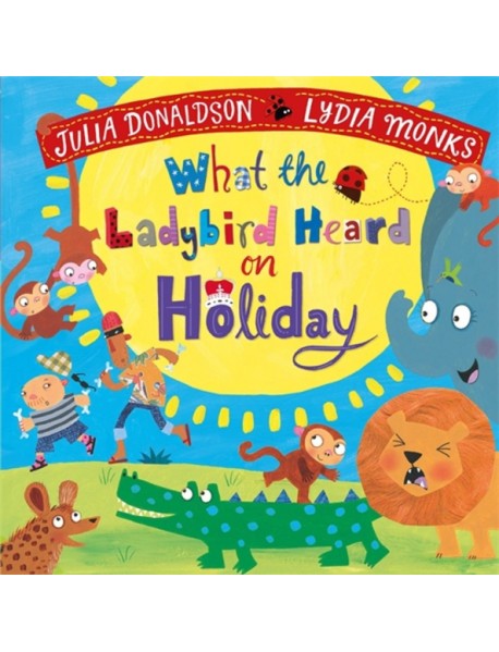 What the Ladybird Heard on Holiday