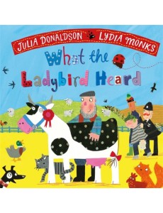 What the Ladybird Heard What the Ladybird Heard