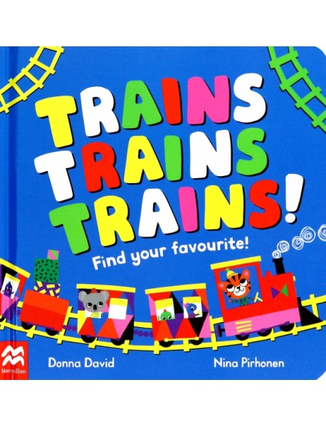 Trains Trains Trains! Find Your Favourite