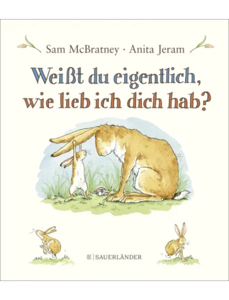 Weisst du eigentlich, wie lieb ich dich hab?