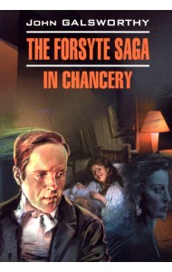 The forsyte saga. In Chancery