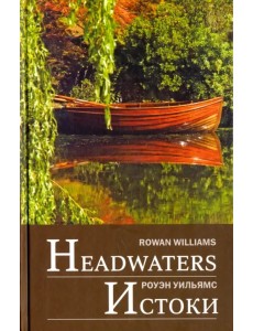 Headwaters: Selected poems and translations