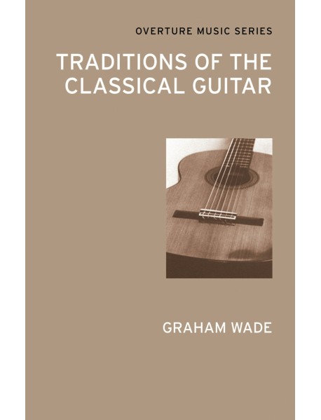 Traditions of the Classical Guitar