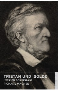 Tristan und Isolde (Tristan and Isolde)